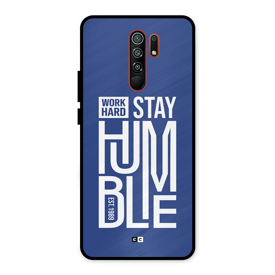 Always Stay Humble Metal Back Case for Redmi 9 Prime