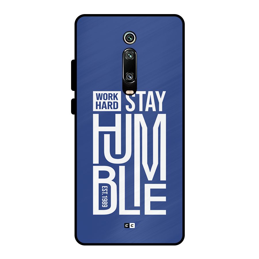 Always Stay Humble Metal Back Case for Redmi K20