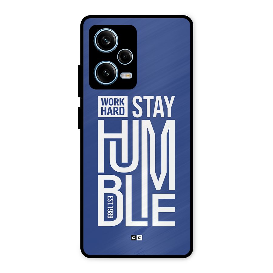 Always Stay Humble Metal Back Case for Redmi Note 12 Pro