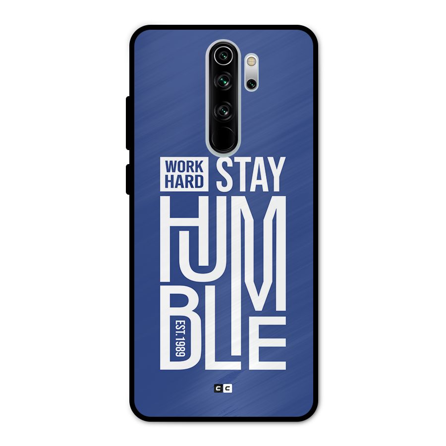 Always Stay Humble Metal Back Case for Redmi Note 8 Pro