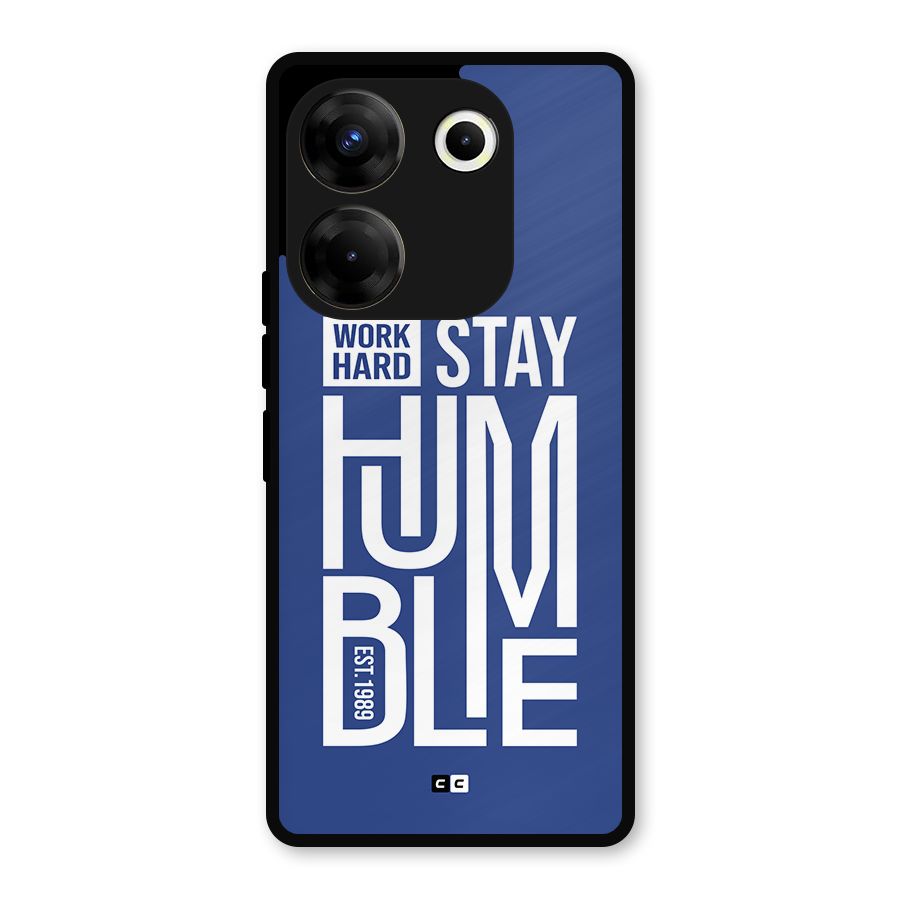 Always Stay Humble Metal Back Case for Tecno Camon 20 Pro