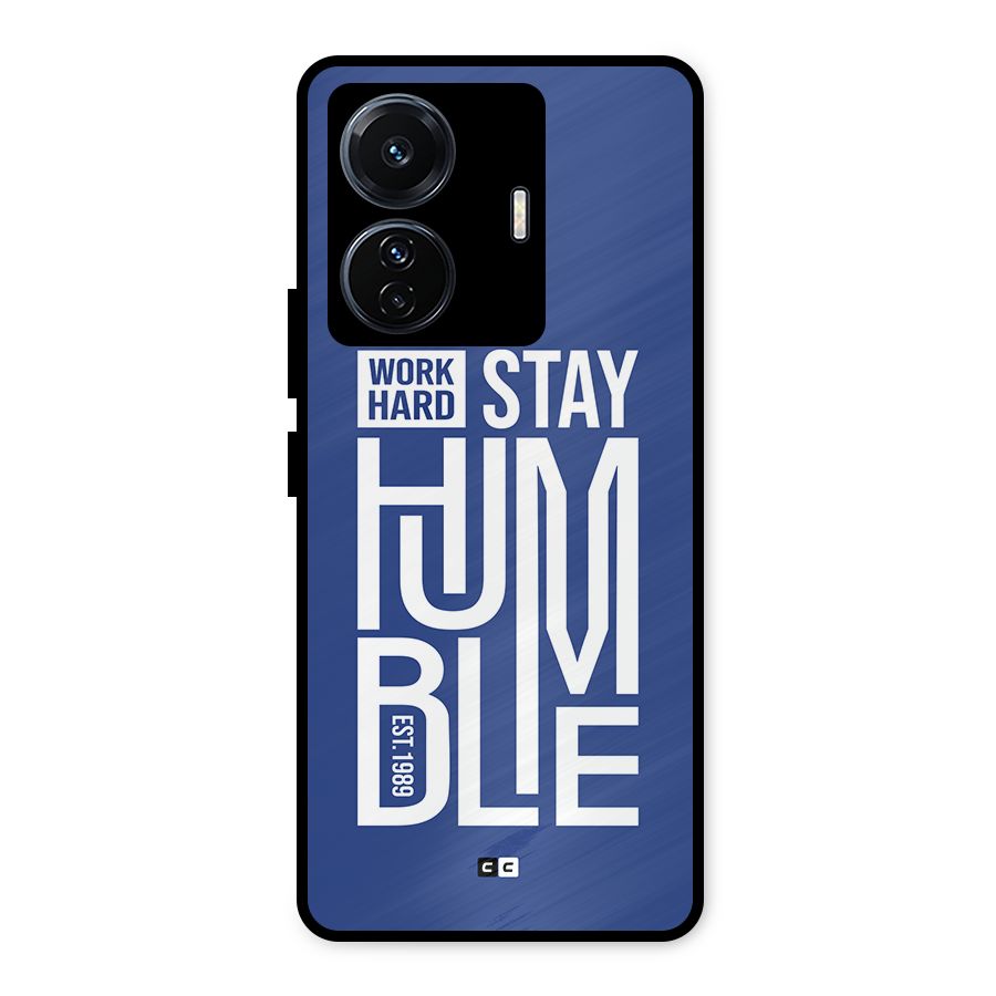 Always Stay Humble Metal Back Case for Vivo T1 Pro