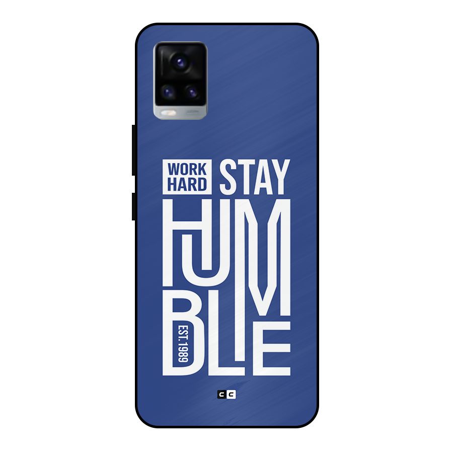 Always Stay Humble Metal Back Case for Vivo V20 2021