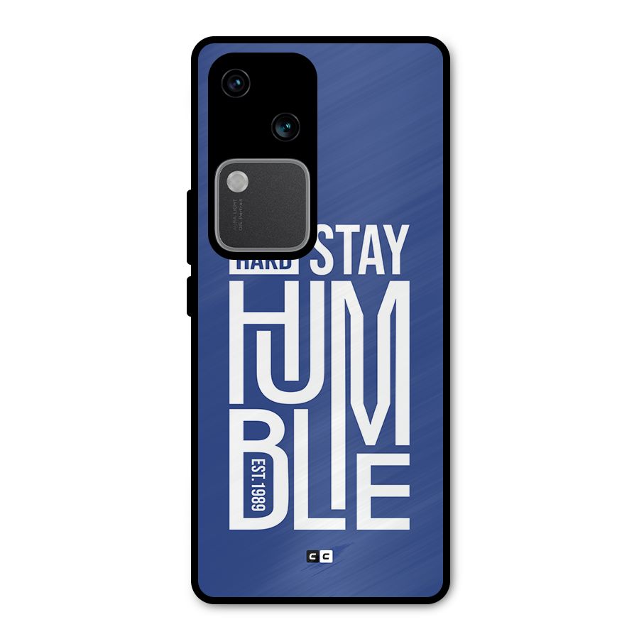 Always Stay Humble Metal Back Case for Vivo V30 Pro