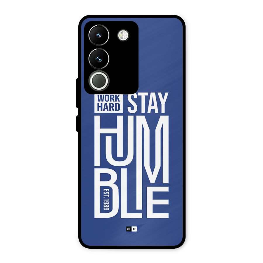 Always Stay Humble Metal Back Case for Vivo Y200