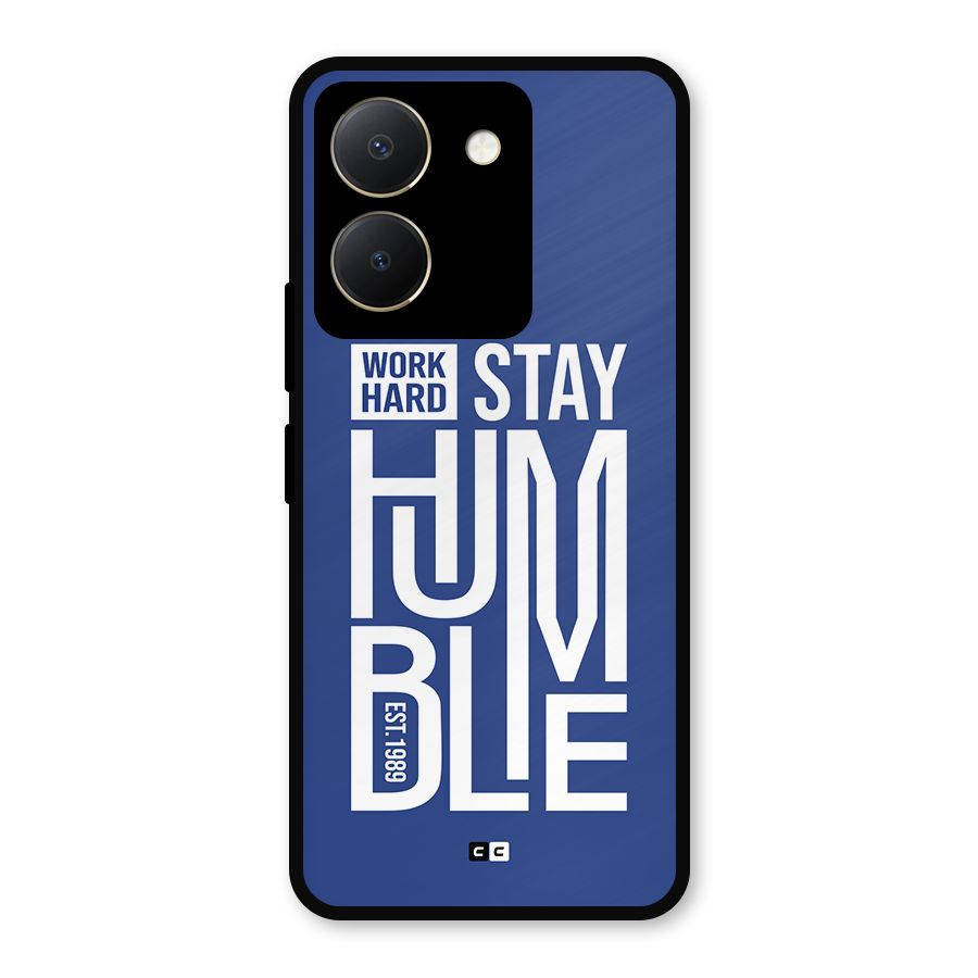 Always Stay Humble Metal Back Case for Vivo Y36