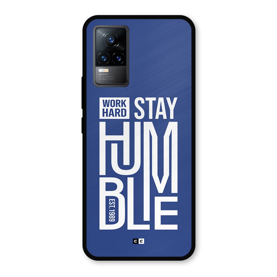 Always Stay Humble Metal Back Case for Vivo Y73