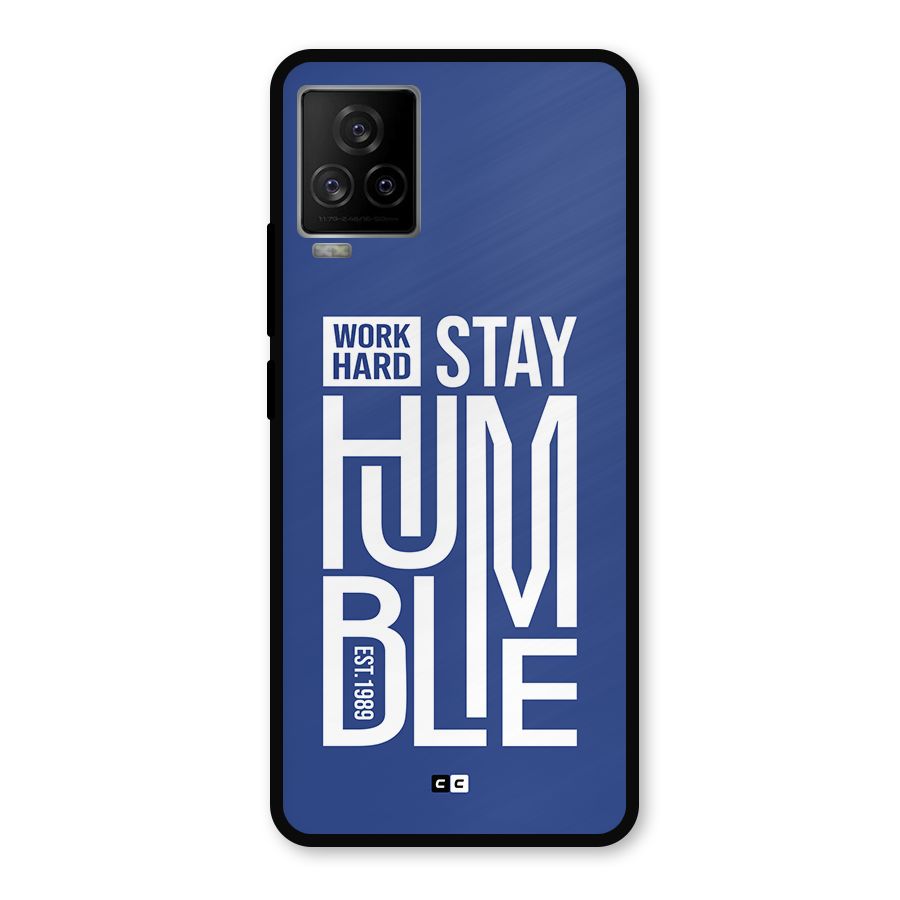 Always Stay Humble Metal Back Case for iQOO 7 Legend 5G