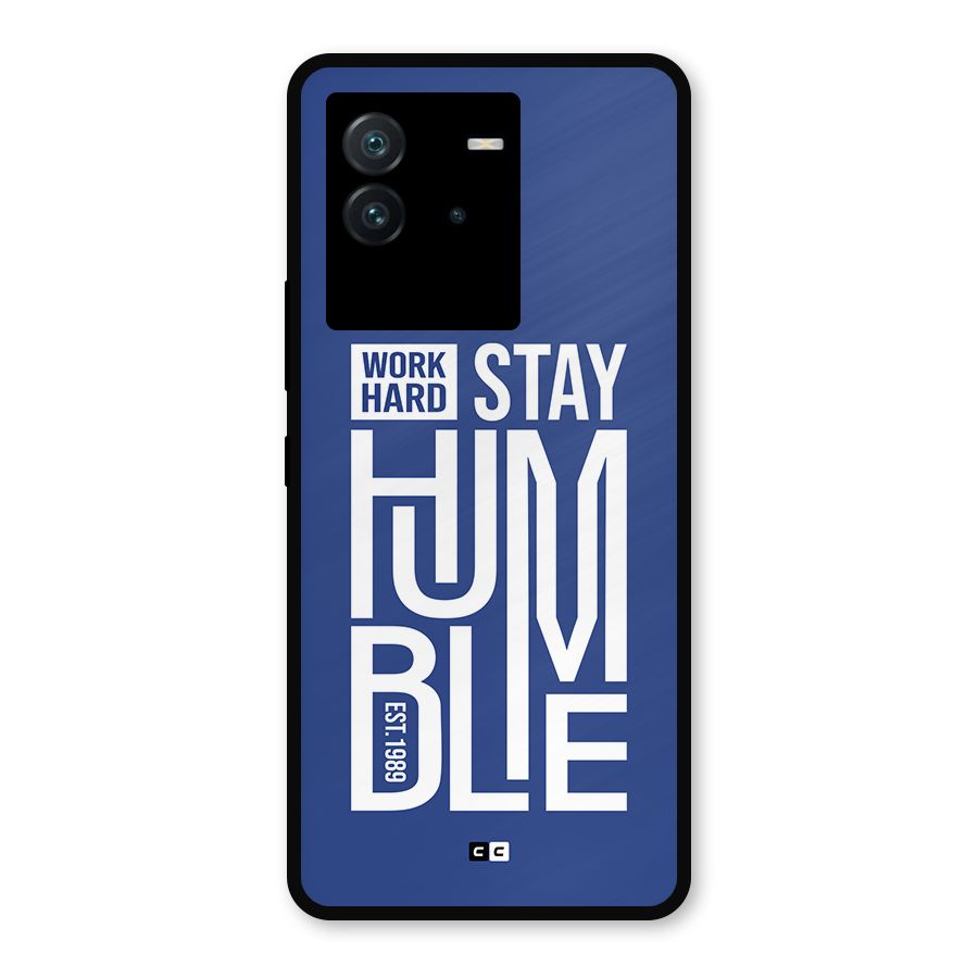Always Stay Humble Metal Back Case for iQOO Neo 6 5G