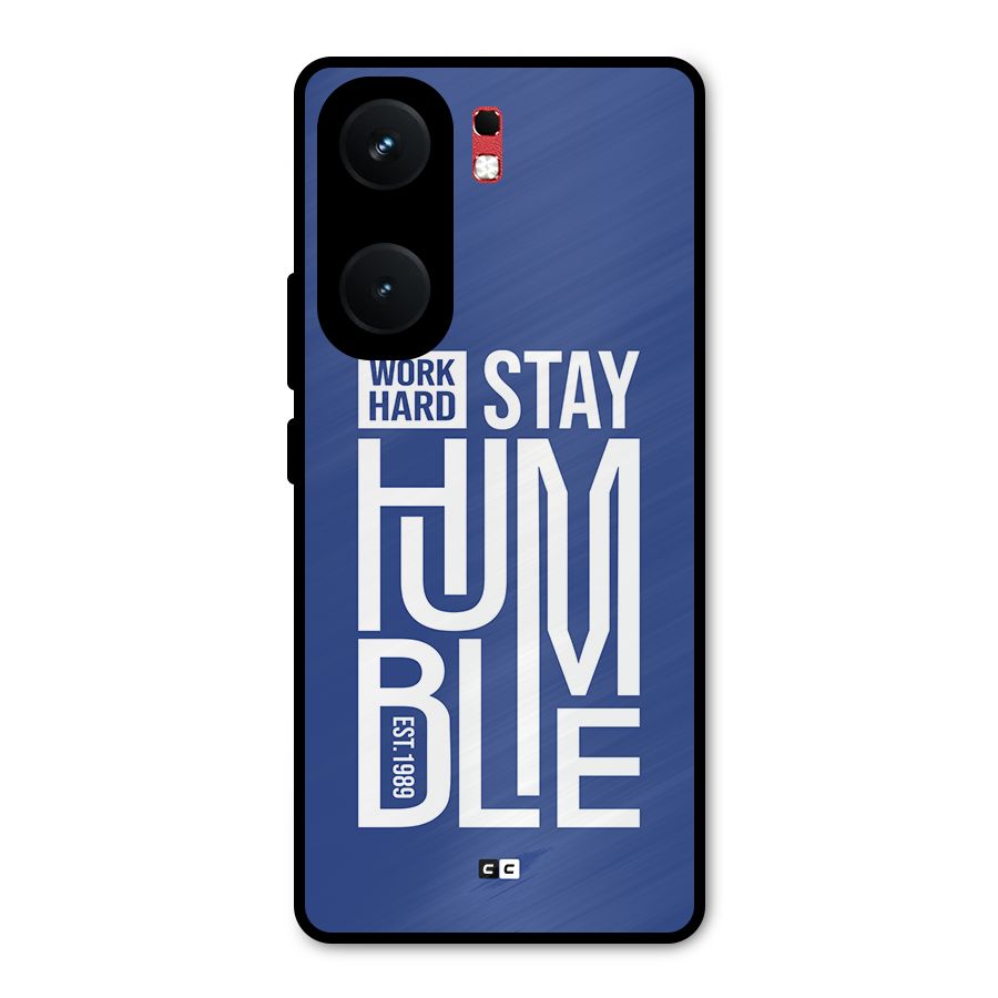 Always Stay Humble Metal Back Case for iQOO Neo 9 Pro