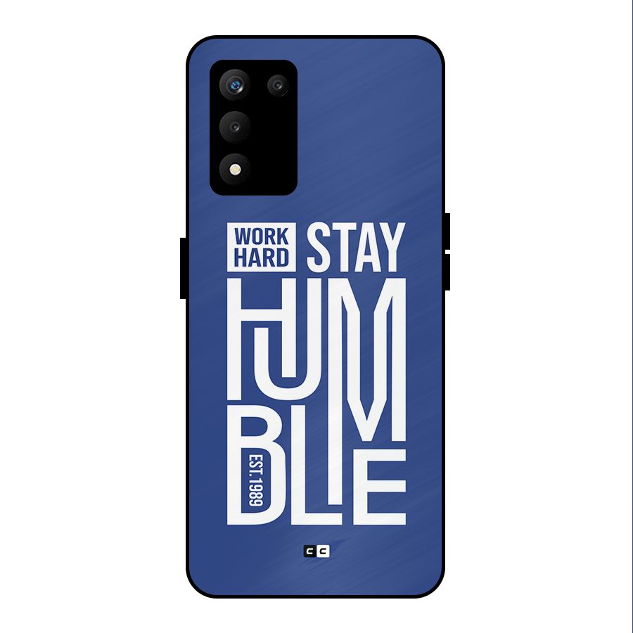 Always Stay Humble Metal Back Case for realme 9 5G SE