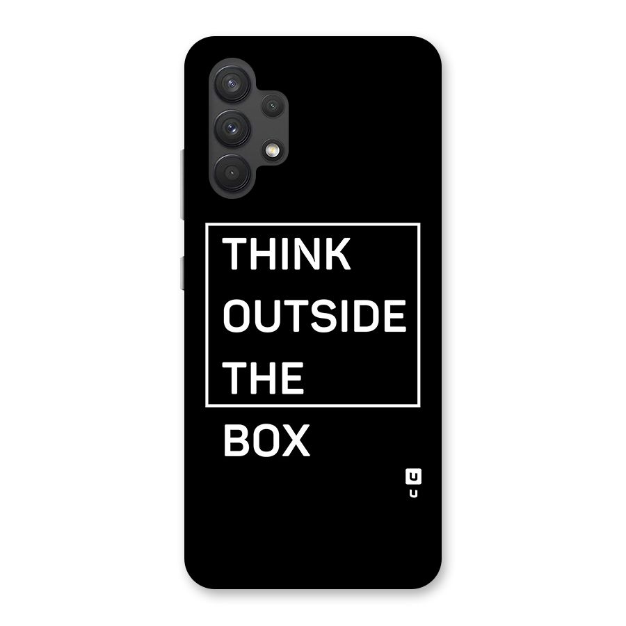 Always Think Outside Back Case for Galaxy A32