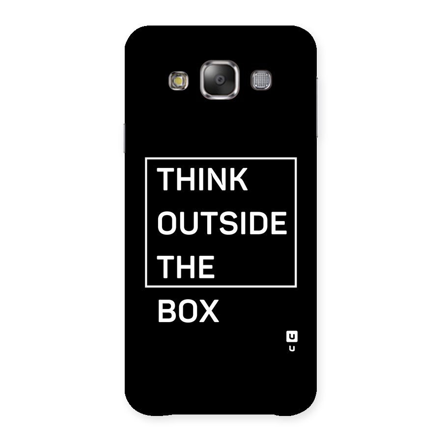 Always Think Outside Back Case for Galaxy E7