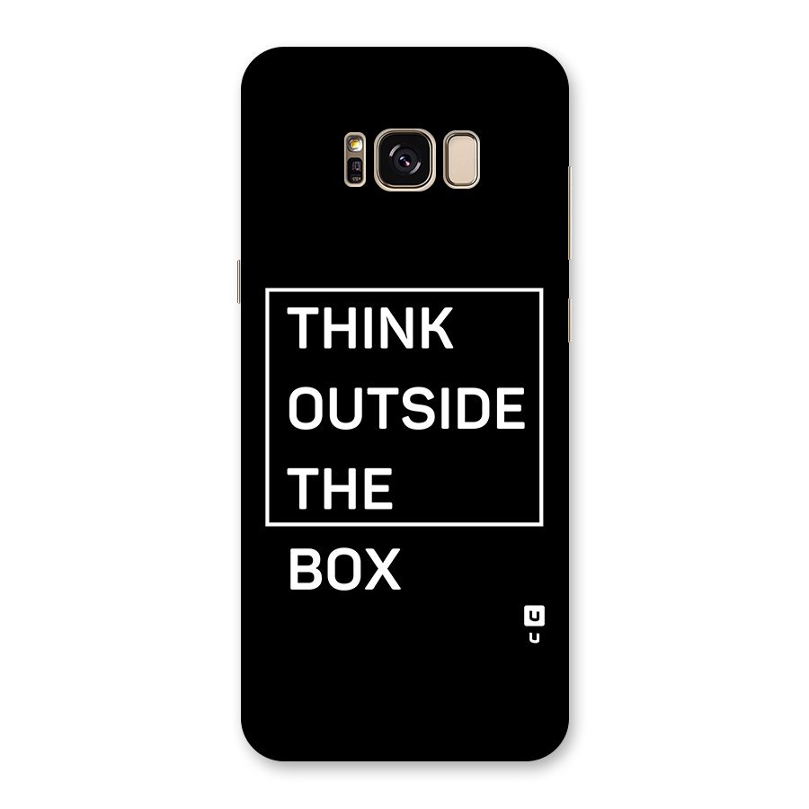Always Think Outside Back Case for Galaxy S8 Plus