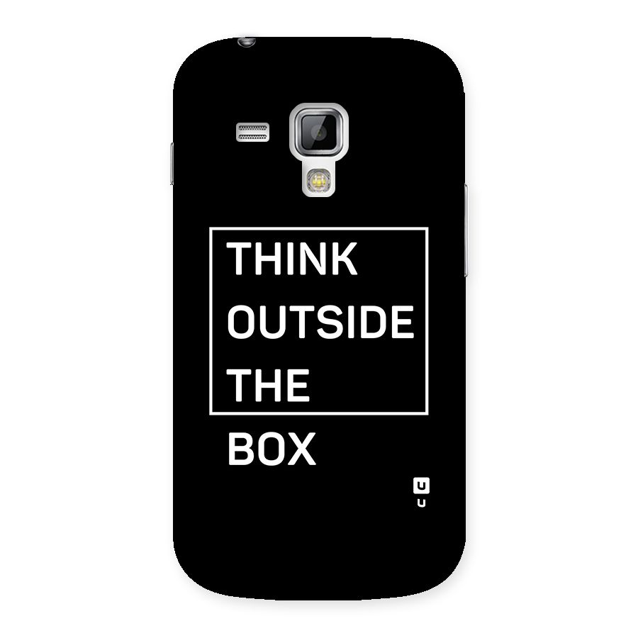 Always Think Outside Back Case for Galaxy S Duos