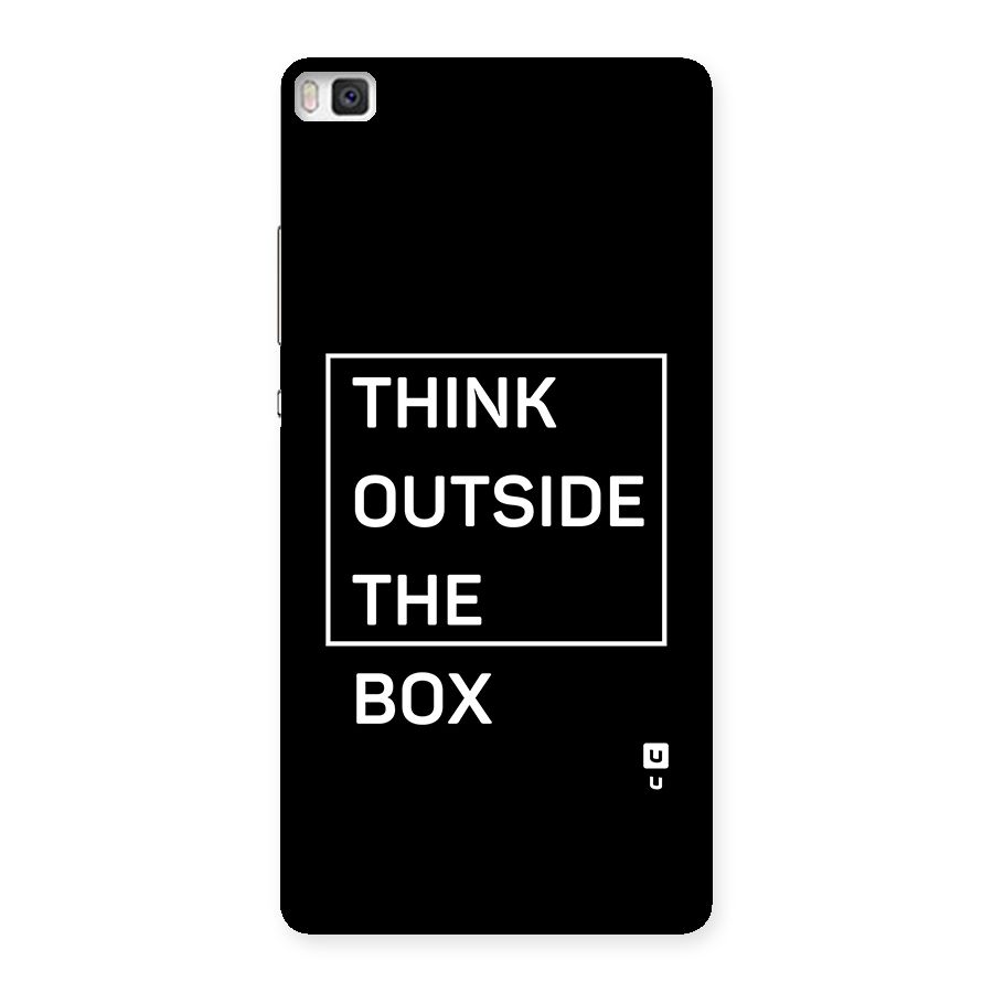Always Think Outside Back Case for Huawei P8