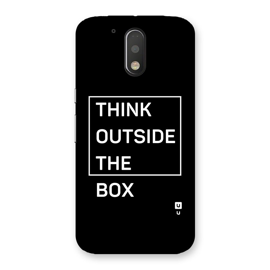 Always Think Outside Back Case for Moto G4 Plus