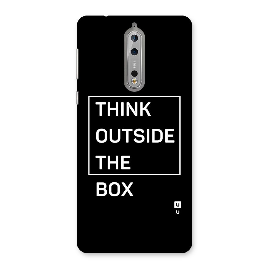 Always Think Outside Back Case for Nokia 8