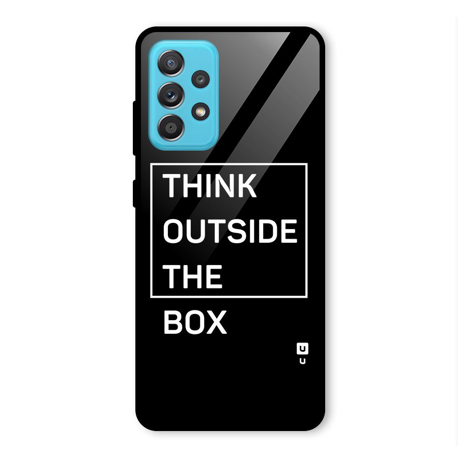 Always Think Outside Glass Back Case for Galaxy A52