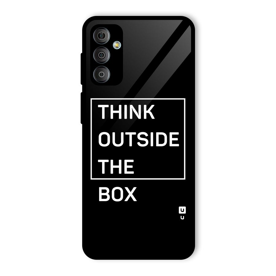 Always Think Outside Glass Back Case for Galaxy F23