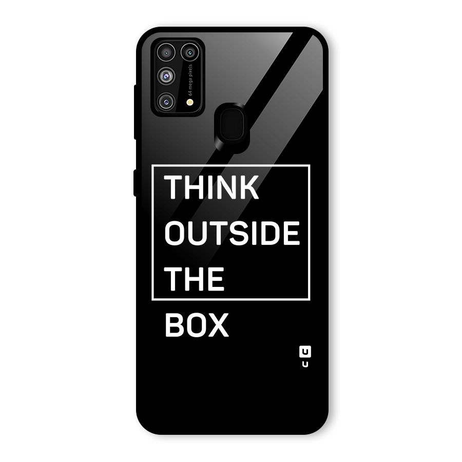 Always Think Outside Glass Back Case for Galaxy F41
