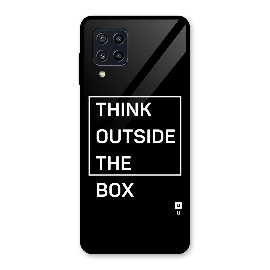 Always Think Outside Glass Back Case for Galaxy M32