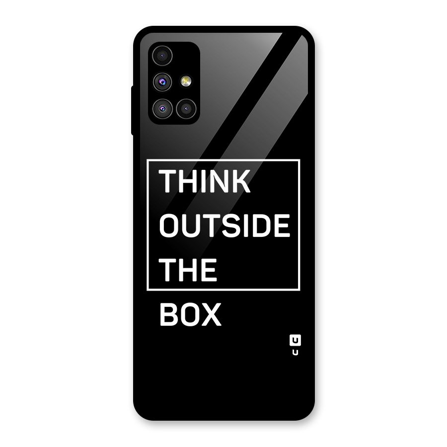 Always Think Outside Glass Back Case for Galaxy M51