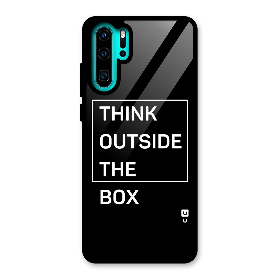 Always Think Outside Glass Back Case for Huawei P30 Pro