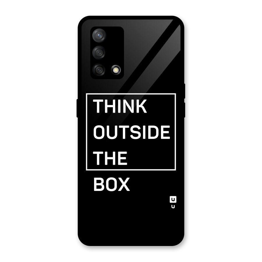 Always Think Outside Glass Back Case for Oppo F19