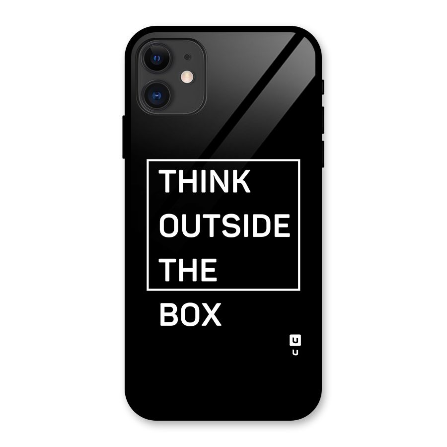 Always Think Outside Glass Back Case for iPhone 11