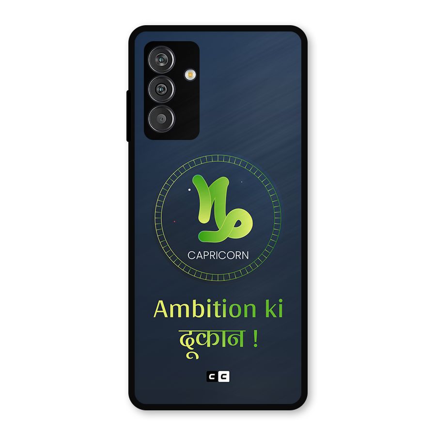 Ambitious Capricorn Metal Back Case for Galaxy F13
