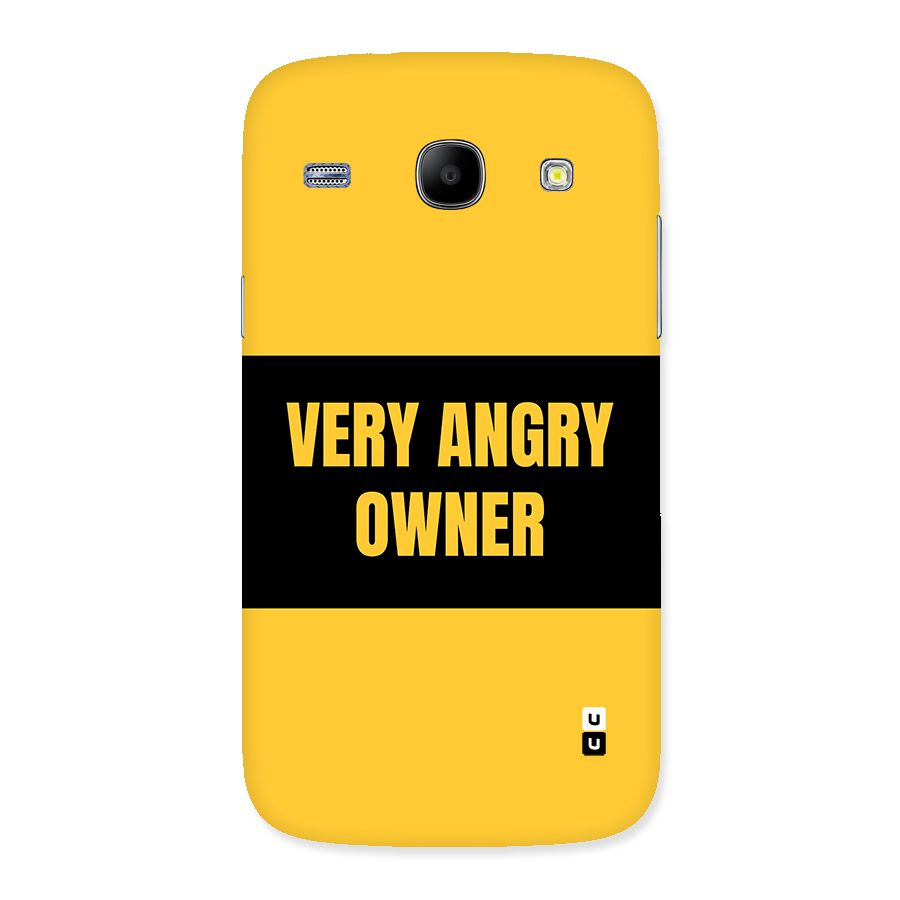 Angry Owner Back Case for Galaxy Core