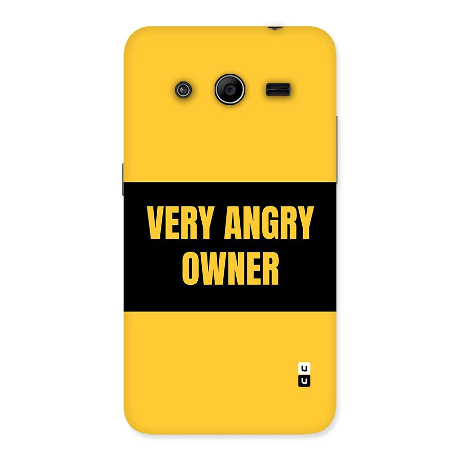 Angry Owner Back Case for Galaxy Core 2