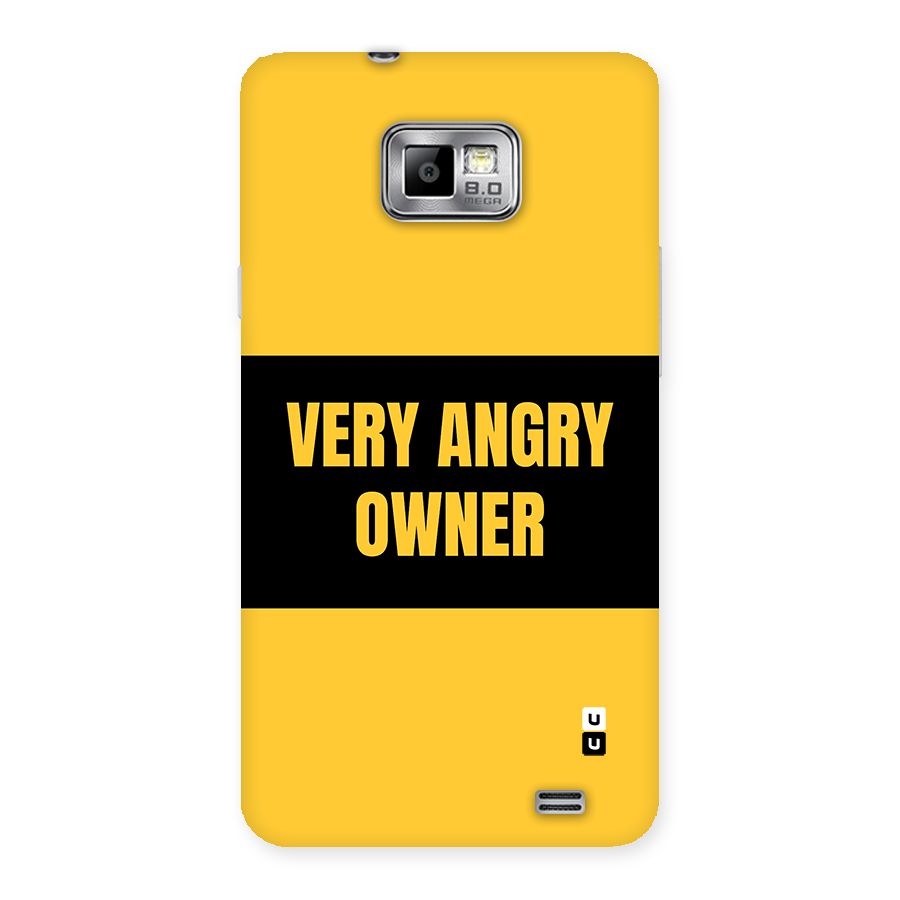 Angry Owner Back Case for Galaxy S2