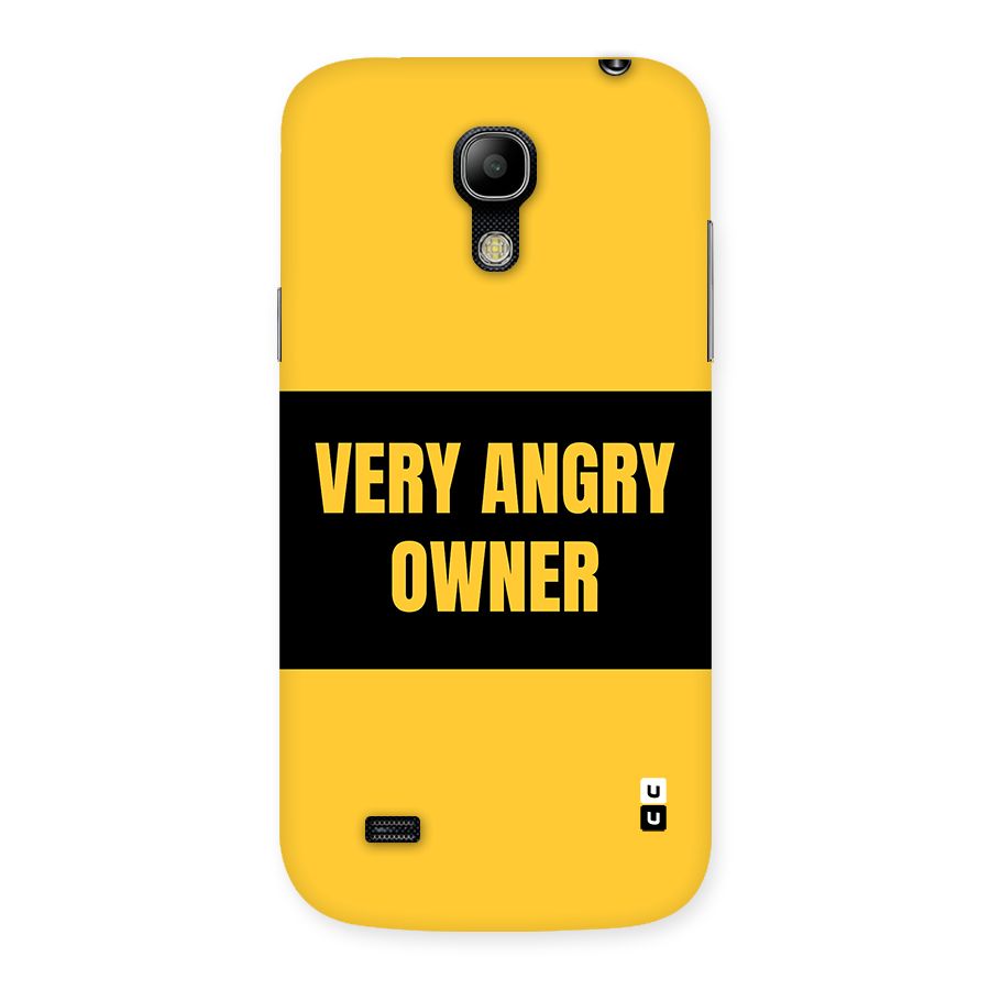 Angry Owner Back Case for Galaxy S4 Mini