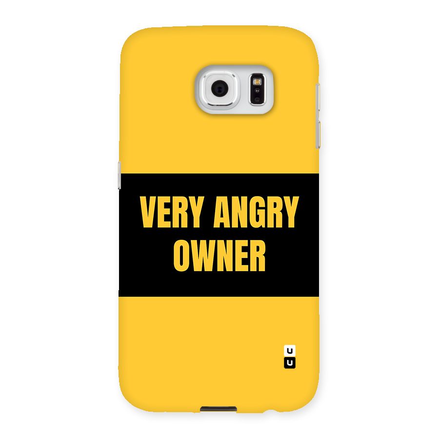 Angry Owner Back Case for Galaxy S6