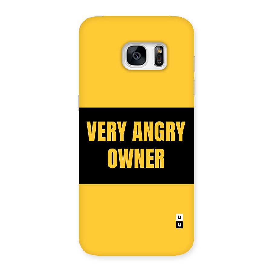 Angry Owner Back Case for Galaxy S7 Edge