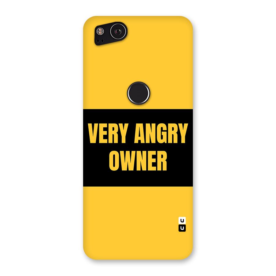Angry Owner Back Case for Google Pixel 2