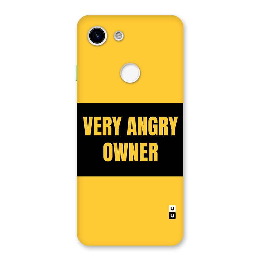 Angry Owner Back Case for Google Pixel 3