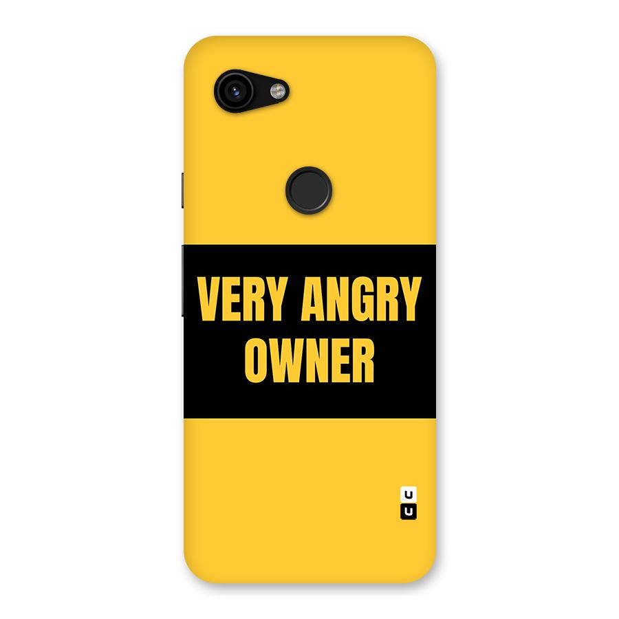 Angry Owner Back Case for Google Pixel 3a