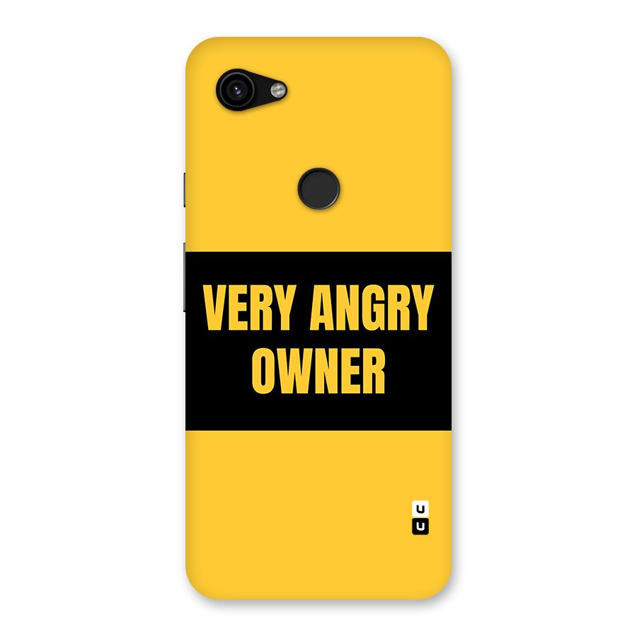 Angry Owner Back Case for Google Pixel 3a XL