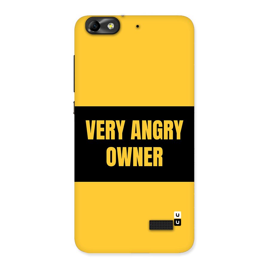 Angry Owner Back Case for Honor 4C