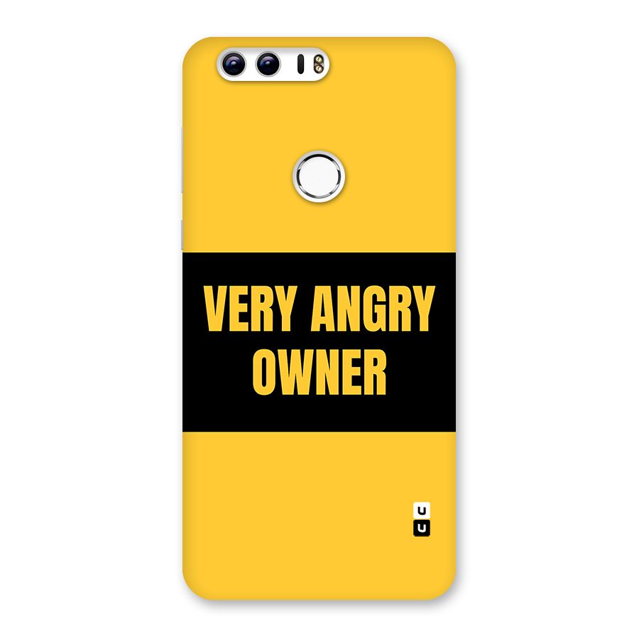 Angry Owner Back Case for Honor 8