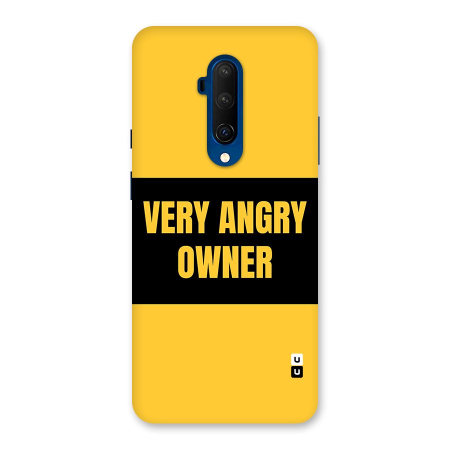 Angry Owner Back Case for OnePlus 7T Pro
