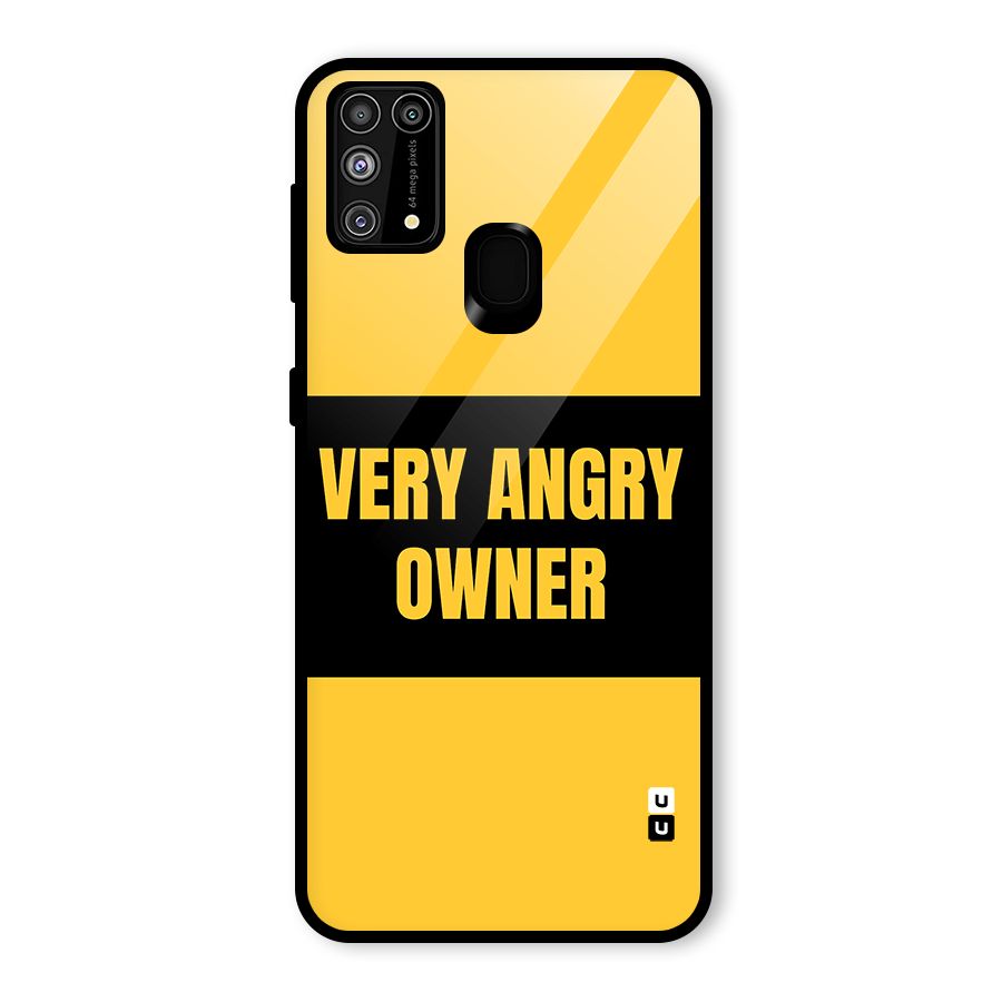 Angry Owner Glass Back Case for Galaxy M31