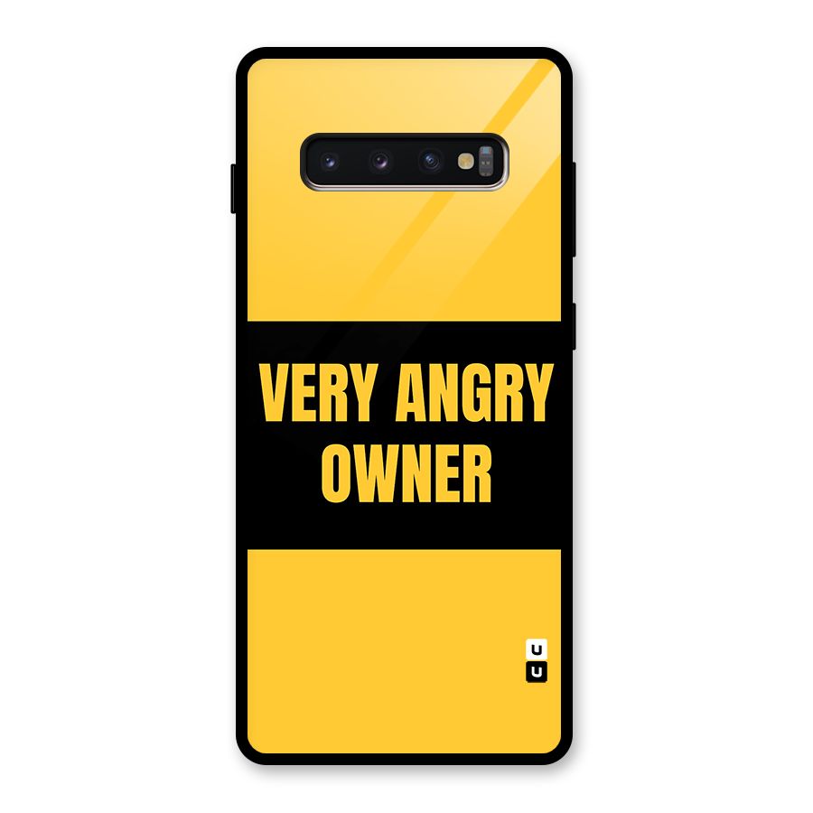 Angry Owner Glass Back Case for Galaxy S10 Plus