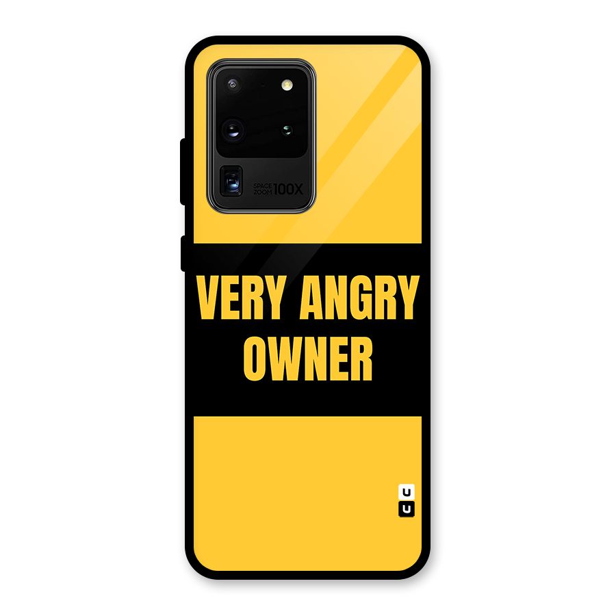 Angry Owner Glass Back Case for Galaxy S20 Ultra