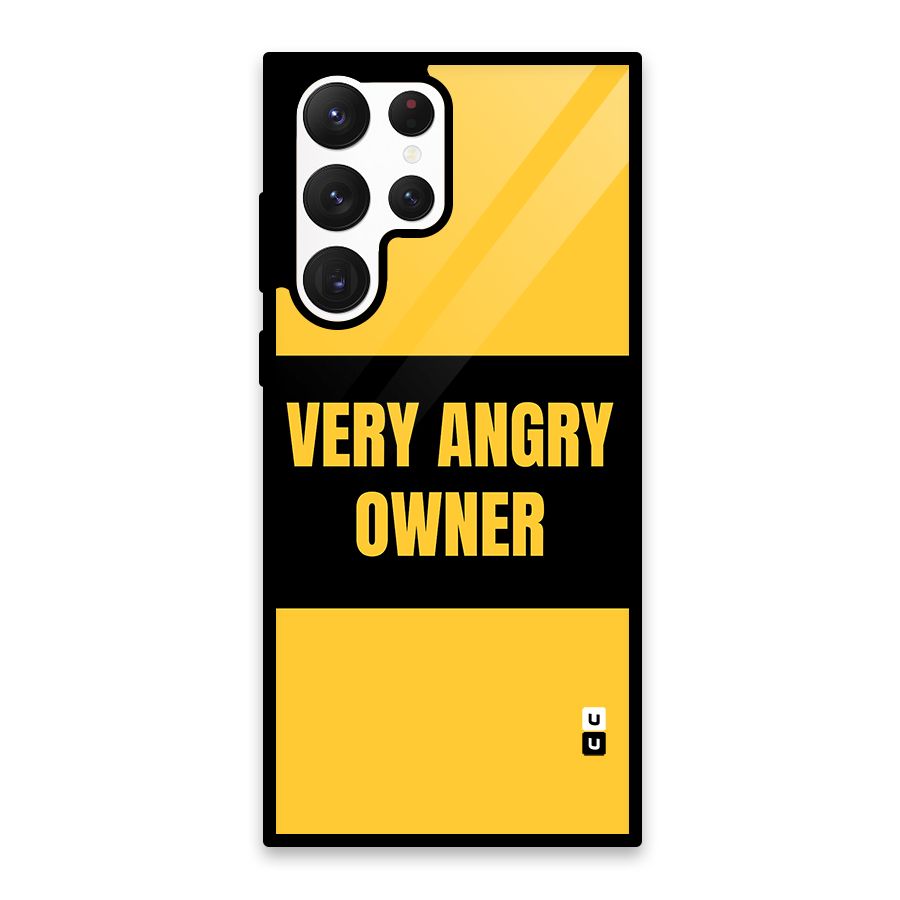 Angry Owner Glass Back Case for Galaxy S22 Ultra 5G