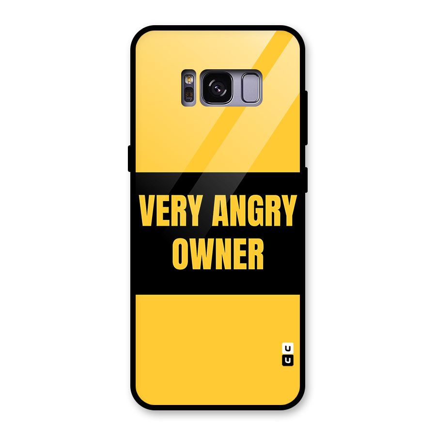Angry Owner Glass Back Case for Galaxy S8