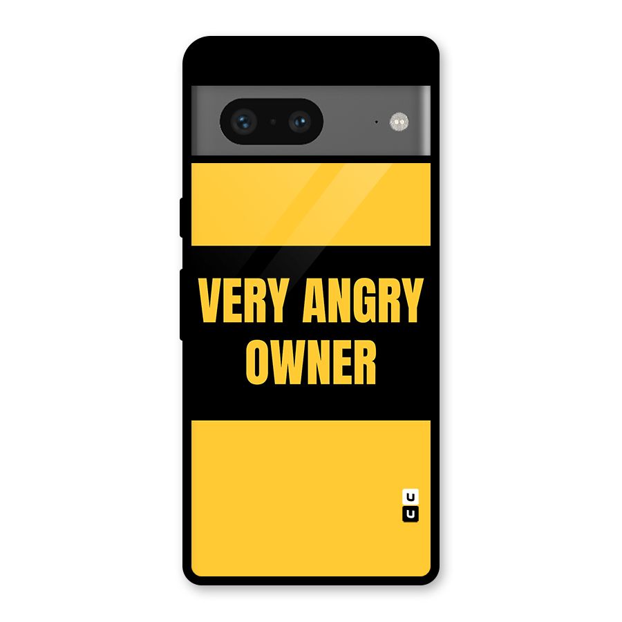 Angry Owner Glass Back Case for Google Pixel 7